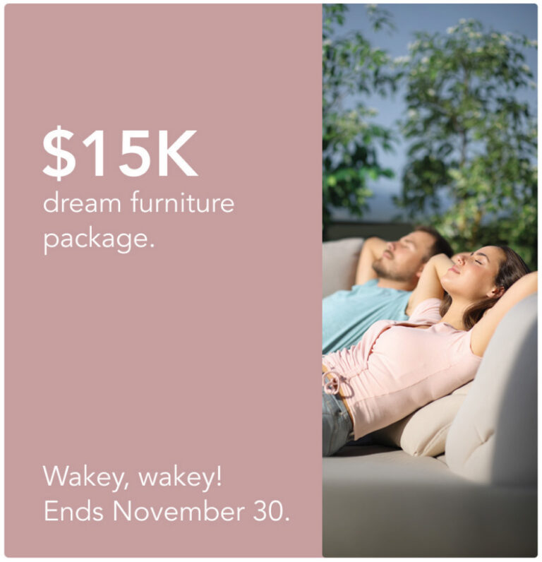 $15K DREAM FURNITURE PACKAGE