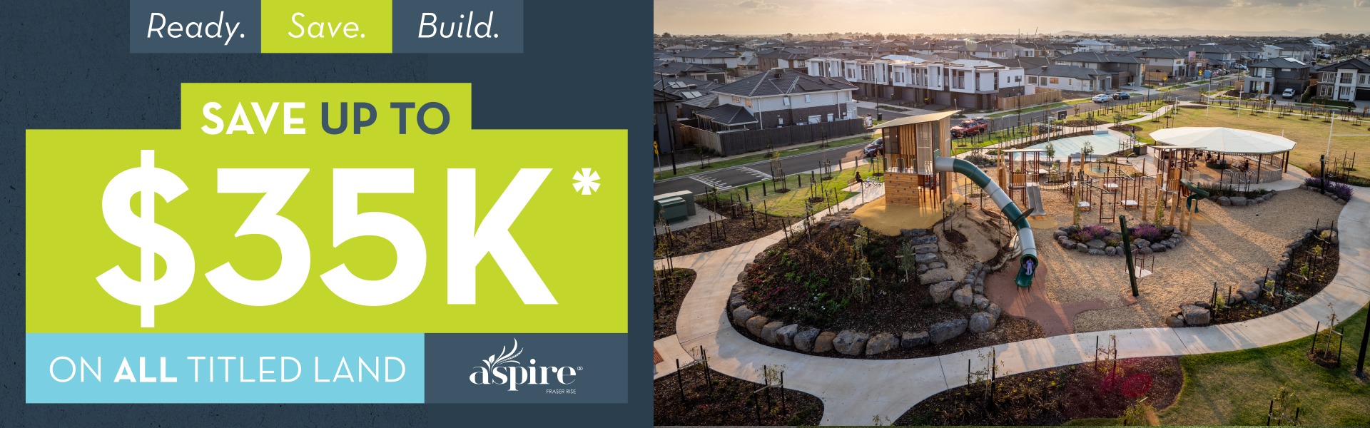 Save up to $35,000* on ALL TITLED LAND