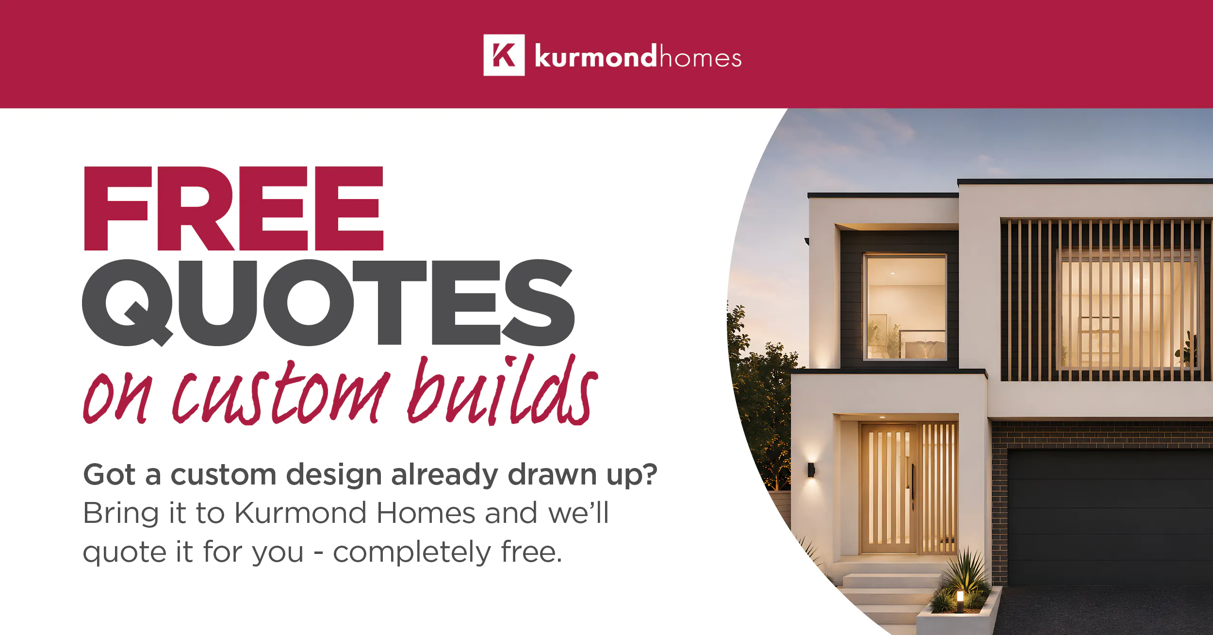 FREE QUOTES ON CUSTOM BUILDS