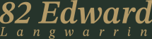 82 Edward Street Langwarrin logo